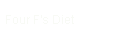 Four F's Diet