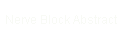 Nerve Block Abstract