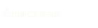 Propriotherapy